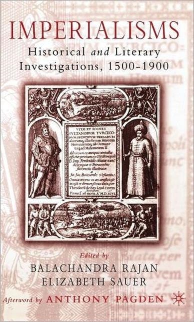 Imperialisms - Historical and Literary Investigations, 1500-1900