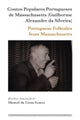 Contos Populares Portugueses de Massachusetts (Guilherme Alexandre da Silveira) / Portuguese Folktal