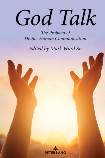 God Talk - The Problem of Divine-Human Communication