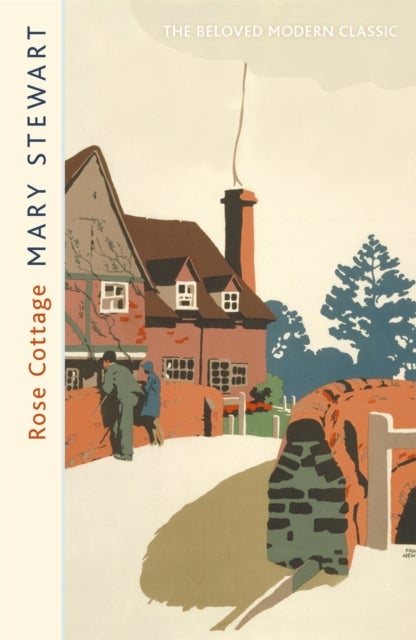 Rose Cottage - A brilliant, gentle love story from the Queen of the Romantic Mystery