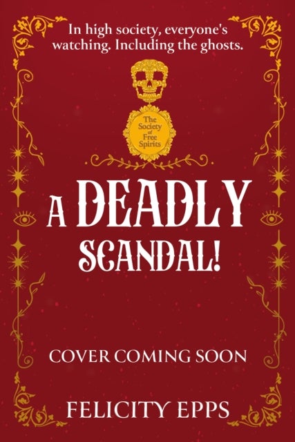 The Society of Free Spirits: A Deadly Scandal