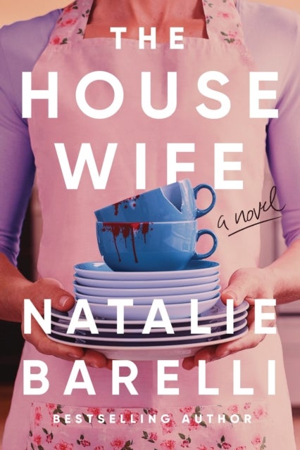 The Housewife - An Unputdownable Domestic Thriller