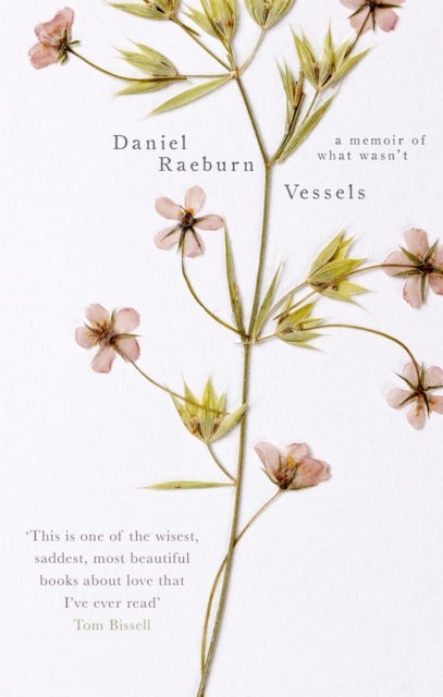 Vessels - A Memoir of What Wasn't