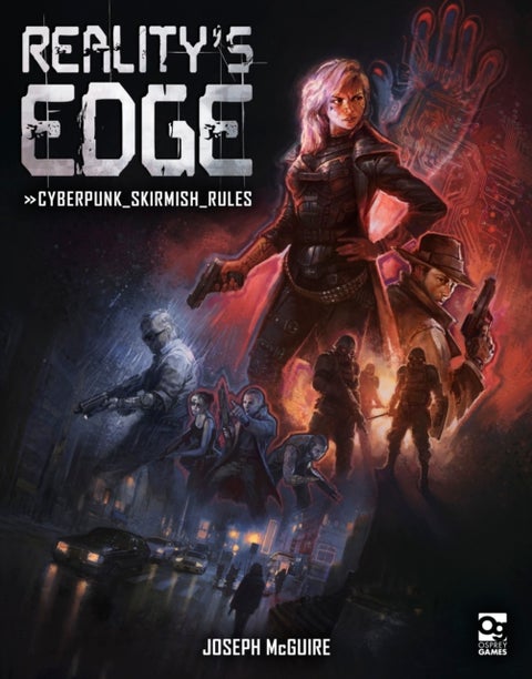 Reality's Edge - Cyberpunk Skirmish Rules
