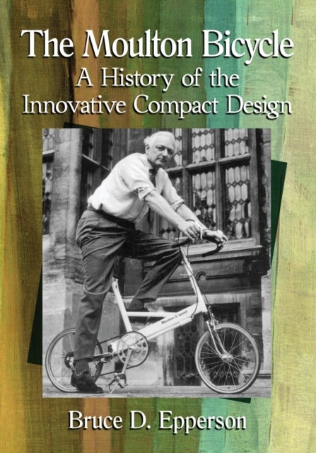 The Moulton Bicycle - A History of the Innovative Compact Design