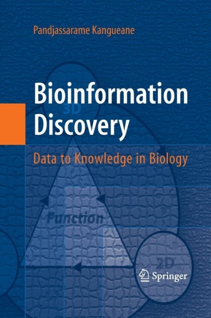 Bioinformation Discovery - Data to Knowledge in Biology