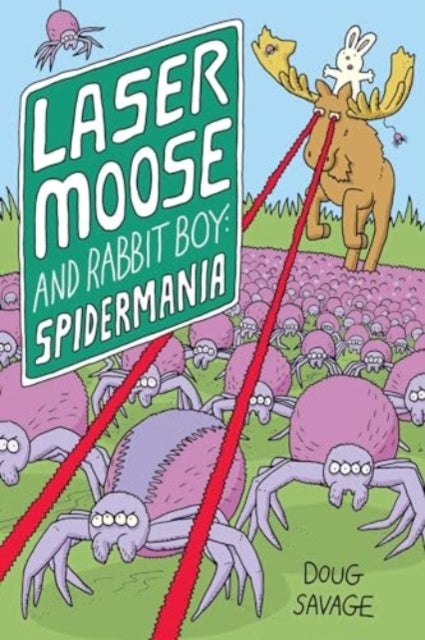 Laser Moose and Rabbit Boy: Spidermania