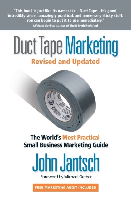 Duct Tape Marketing Revised and   Updated - The World's Most Practical Small Business Marketing Guide