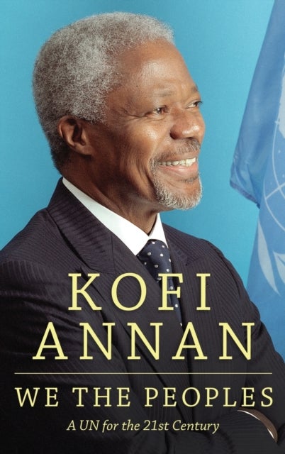We the Peoples - A UN for the Twenty-First Century