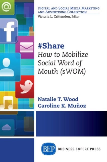 #Share - How to Mobilize Social Word of Mouth (sWOM)