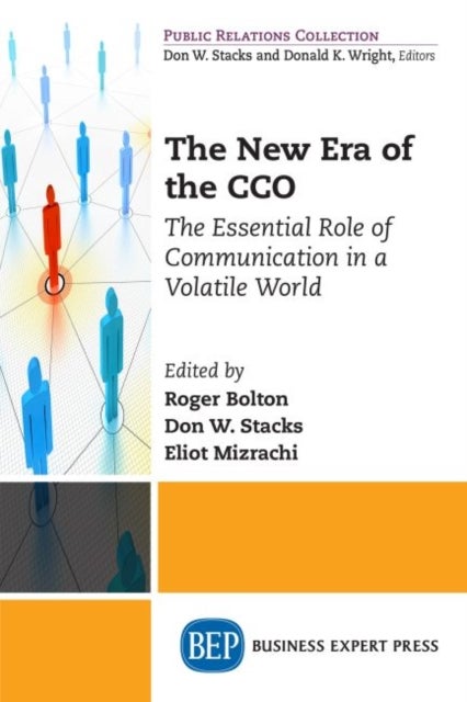 The New Era of the CCO - The Essential Role of Communication in a Volatile World