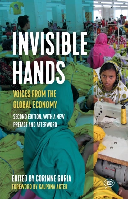 Invisible Hands - VOICES FROMTHE GLOBAL ECONOMY