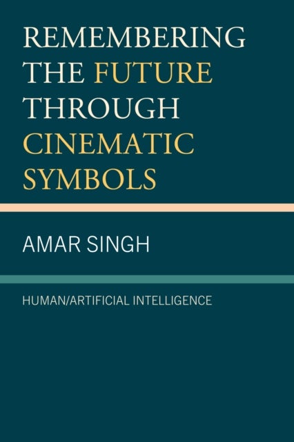 Remembering the Future through Cinematic Symbols - Human/Artificial Intelligence