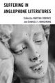 Suffering in Anglophone Literatures