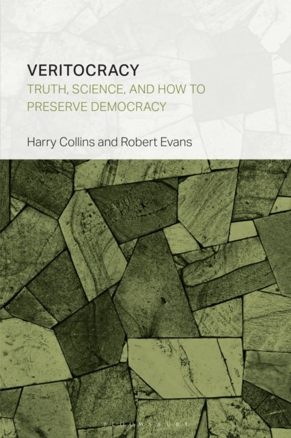 Veritocracy - Truth, Science, and How to Preserve Democracy