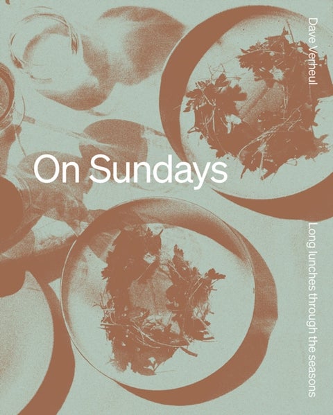 On Sundays - Long Lunches Through the Seasons