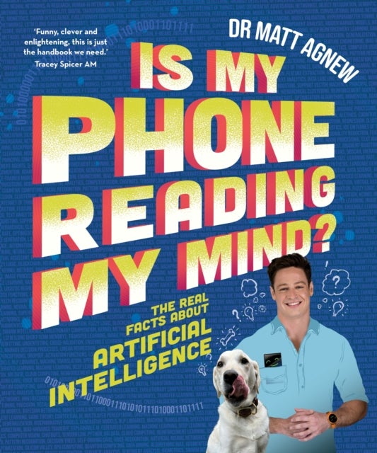 Is My Phone Reading My Mind? - The real facts about artificial intelligence