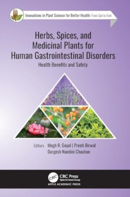 Herbs, Spices, and Medicinal Plants for Human Gastrointestinal Disorders - Health Benefits and Safety