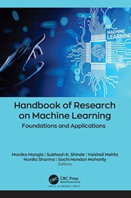 Handbook of Research on Machine Learning - Foundations and Applications