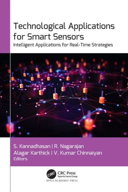 Technological Applications for Smart Sensors - Intelligent Applications for Real-Time Strategies