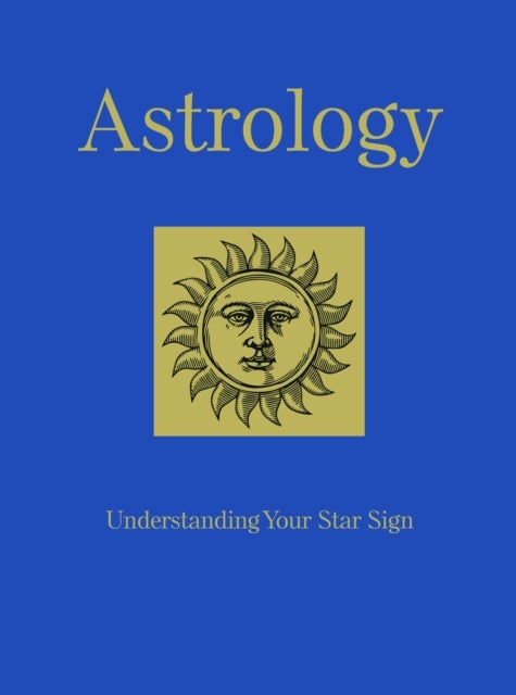 Astrology - Understanding Your Star Sign