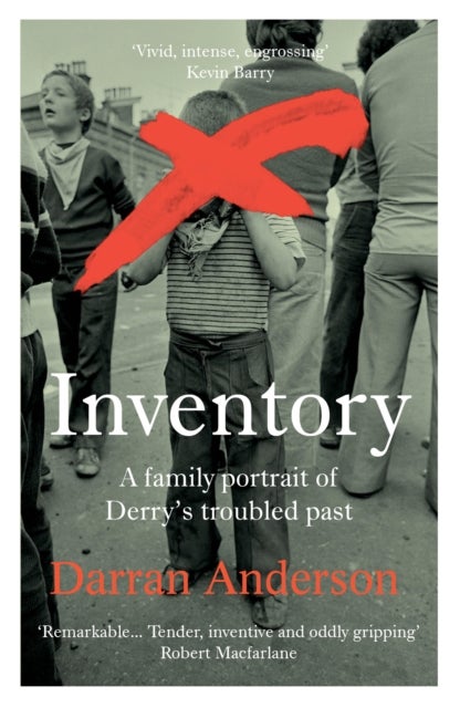 Inventory - A Family Portrait of Derry’s Troubled Past