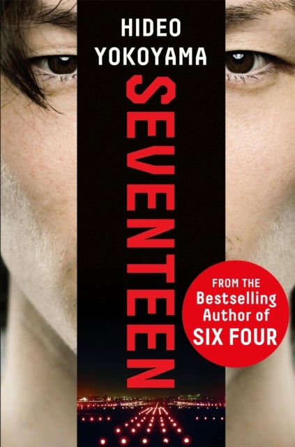 Seventeen - the new novel from the bestselling Japanese sensation
