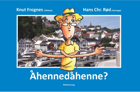 Åhennedåhenne? - en grunnleggende innføring i tvedestrandsdialekten, til nytte for badegjester, innflyttere, tilfeldig forbipasserende og lokal ungdom med fordervet dialektforståelse