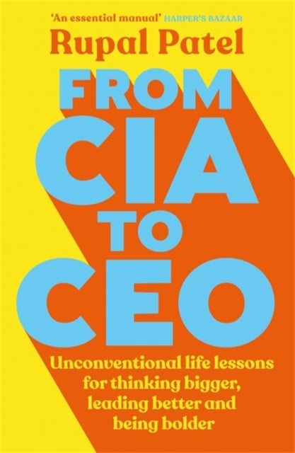 From CIA to CEO - "One of the best business books" - Harper's Bazaar