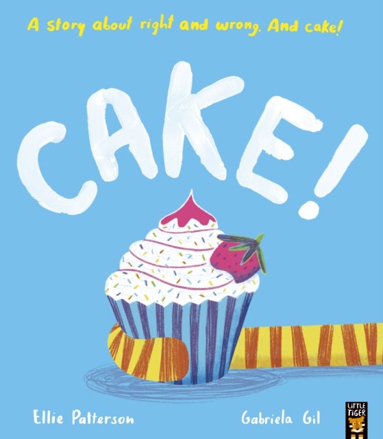 Cake! - A story about right and wrong. And cake!