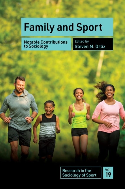 Family and Sport - Notable Contributions to Sociology