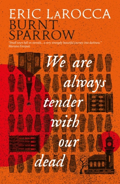 Burnt Sparrow - We Are Always Tender with Our Dead - We Are Always Tender with Our Dead