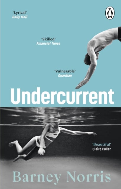 Undercurrent - The heartbreaking and ultimately hopeful novel about finding yourself, from the Times bestselling author of Five Rivers Met on a Wooded Plain