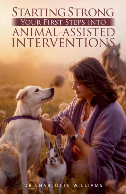 Starting Strong - Your First Steps into Animal-Assisted Interventions