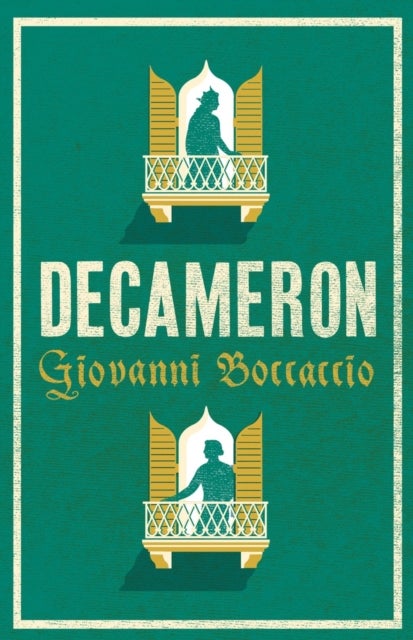 Decameron - Newly Translated and Annotated (Alma Classics Evergreens)