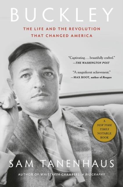 Buckley - The Life and the Revolution That Changed America