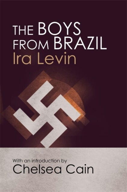 The Boys From Brazil - Introduction by Chelsea Cain