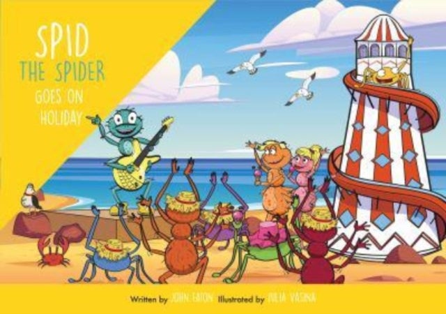 Spid the Spider Goes on Holiday - A Summer Holiday Book for Kids About Resilience and Adaptability