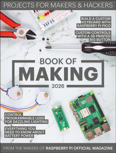 Book of Making 2026 - Projects for Makers and Hackers