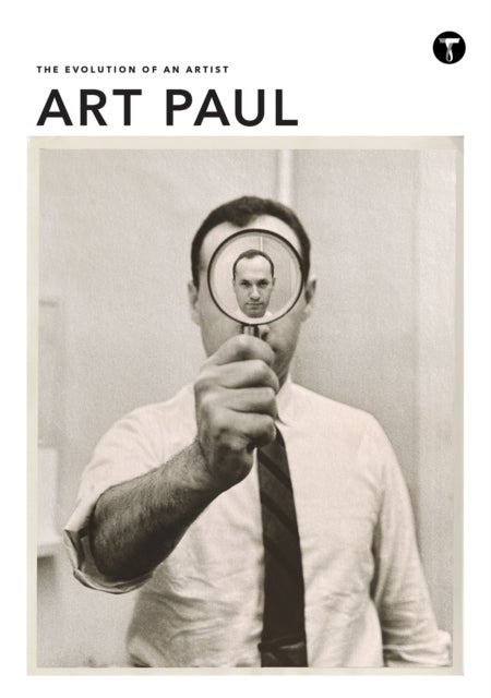 Art Paul - The Evolution of an Artist