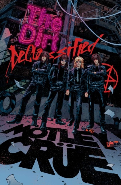 MOTLEY CRUE - THE DIRT: DECLASSIFIED - THE DIRT: DECLASSIFIED
