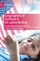 Geographies of Girlhood in US Latina Writing