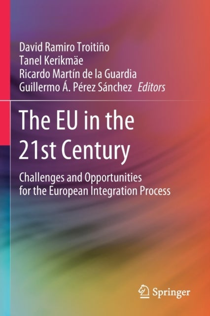 The EU in the 21st Century - Challenges and Opportunities for the European Integration Process