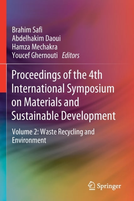 Proceedings of the 4th International Symposium on Materials and Sustainable Development - Volume 2: Waste Recycling and Environment