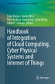 Handbook of Integration of Cloud Computing, Cyber Physical Systems and Internet of Things