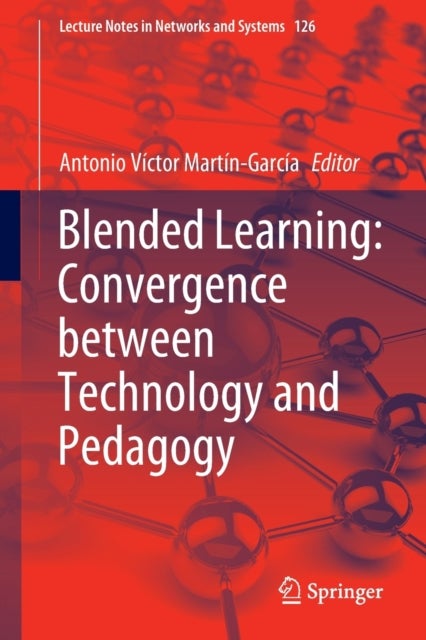 Blended Learning: Convergence between Technology and Pedagogy