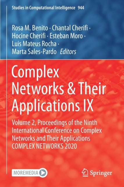 Complex Networks & Their Applications IX - Volume 2, Proceedings of the Ninth International Conference on Complex Networks and Their Applications COMPLEX NETWORKS 2020