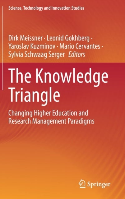 The Knowledge Triangle - Changing Higher Education and Research Management Paradigms