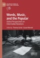Words, Music, and the Popular