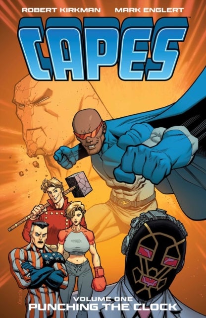 Invincible Universe: Capes Vol. 1 - Punching the Clock